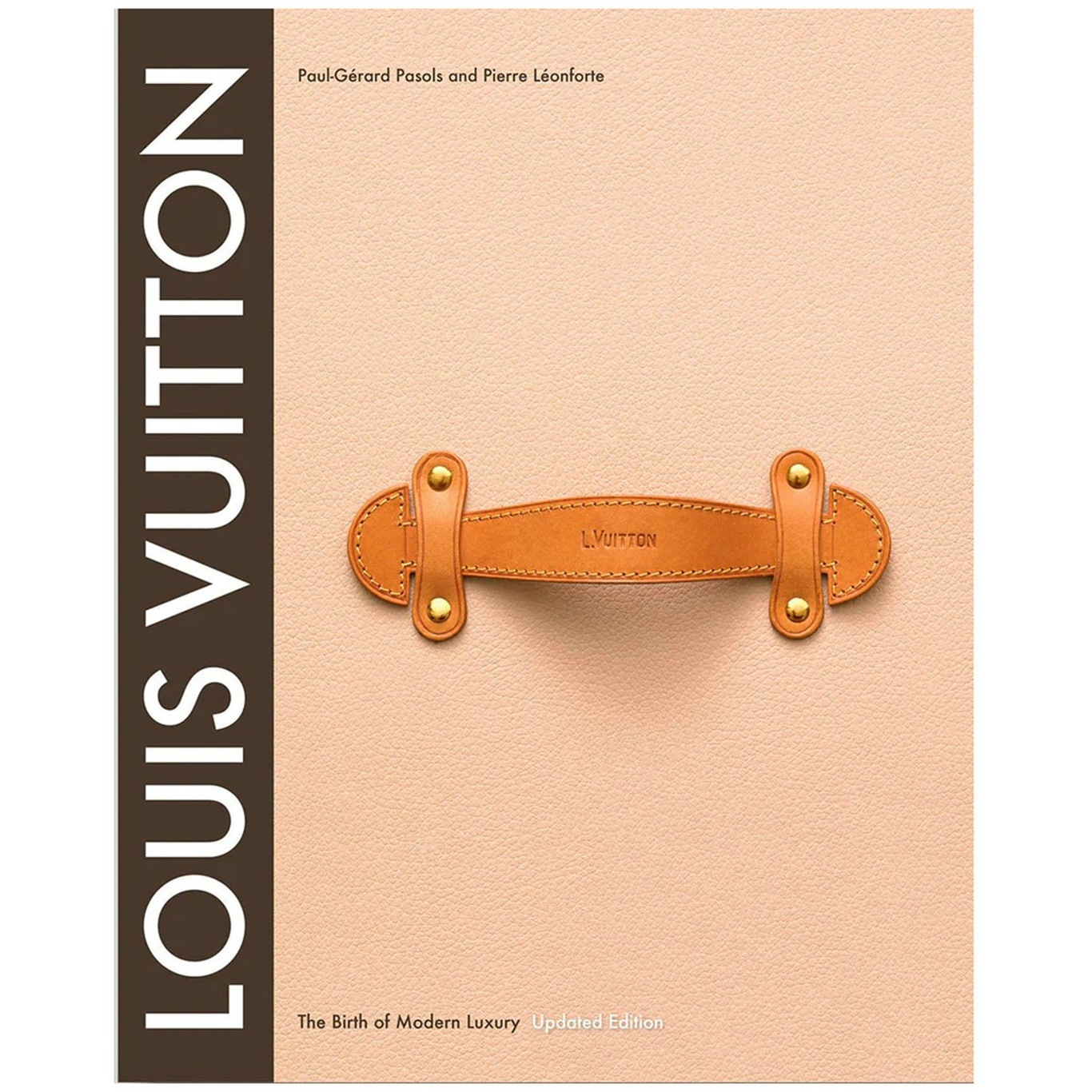 Louis Vuitton: The Birth of Modern Luxury Bog
